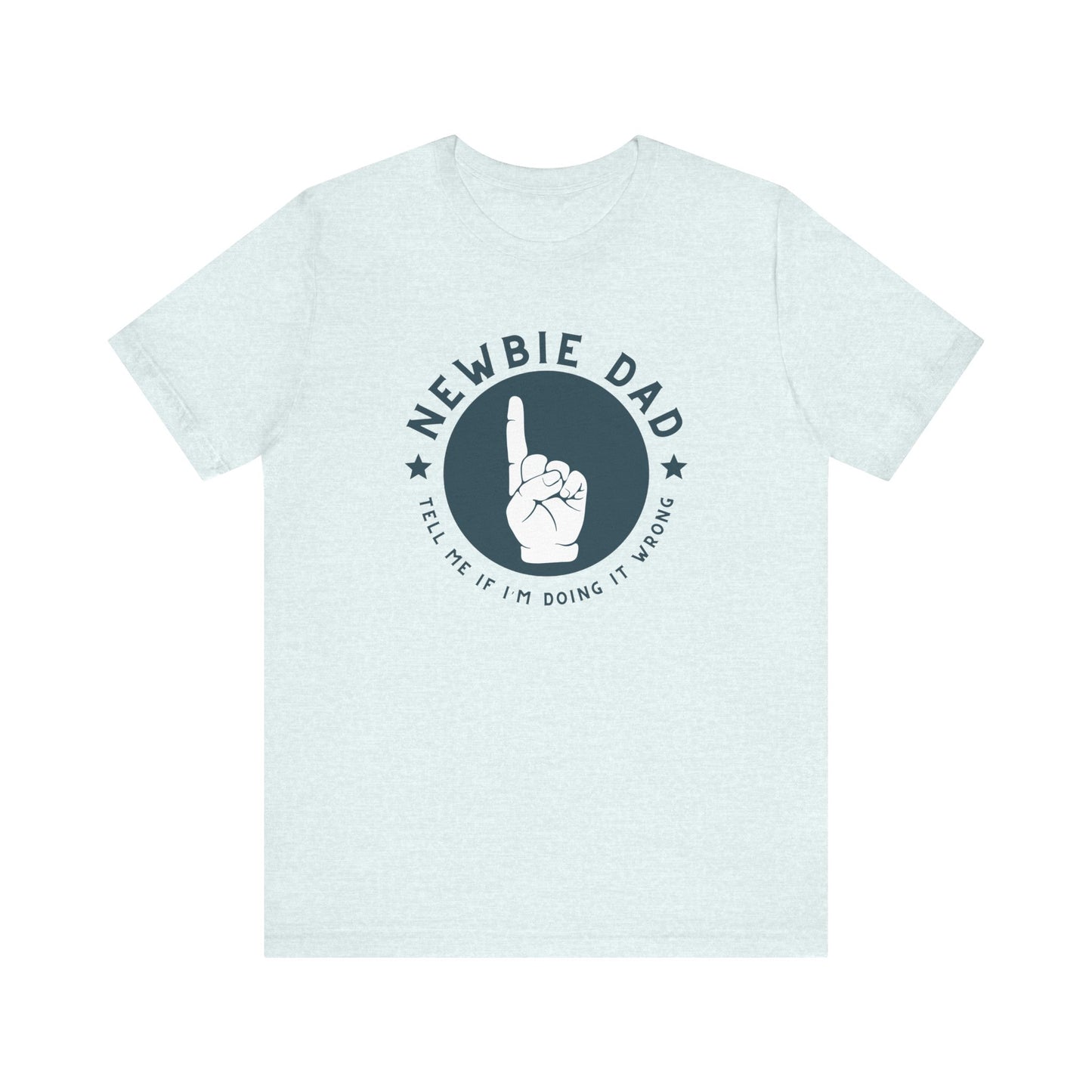 Newbie Dad T-Shirt