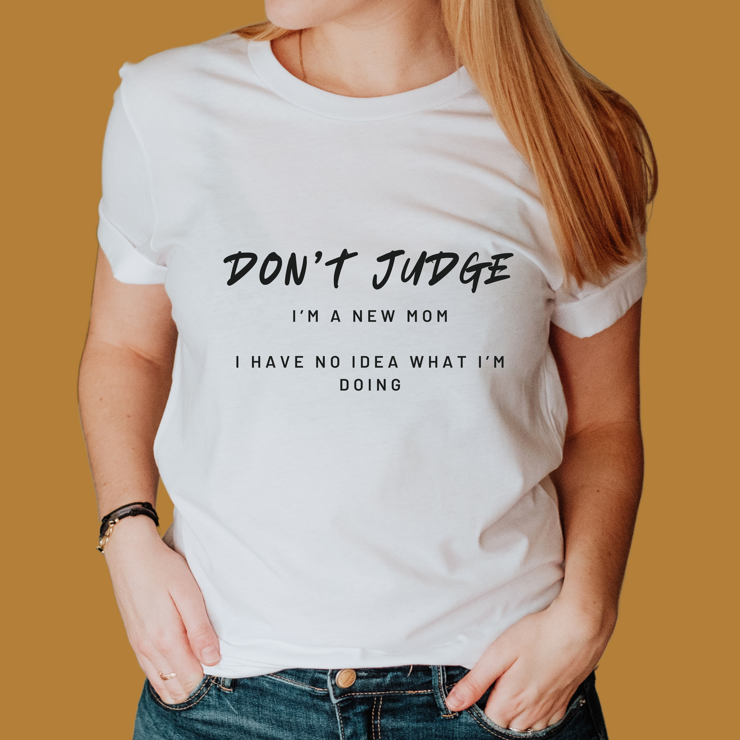 Don't Judge - Mom Shirt