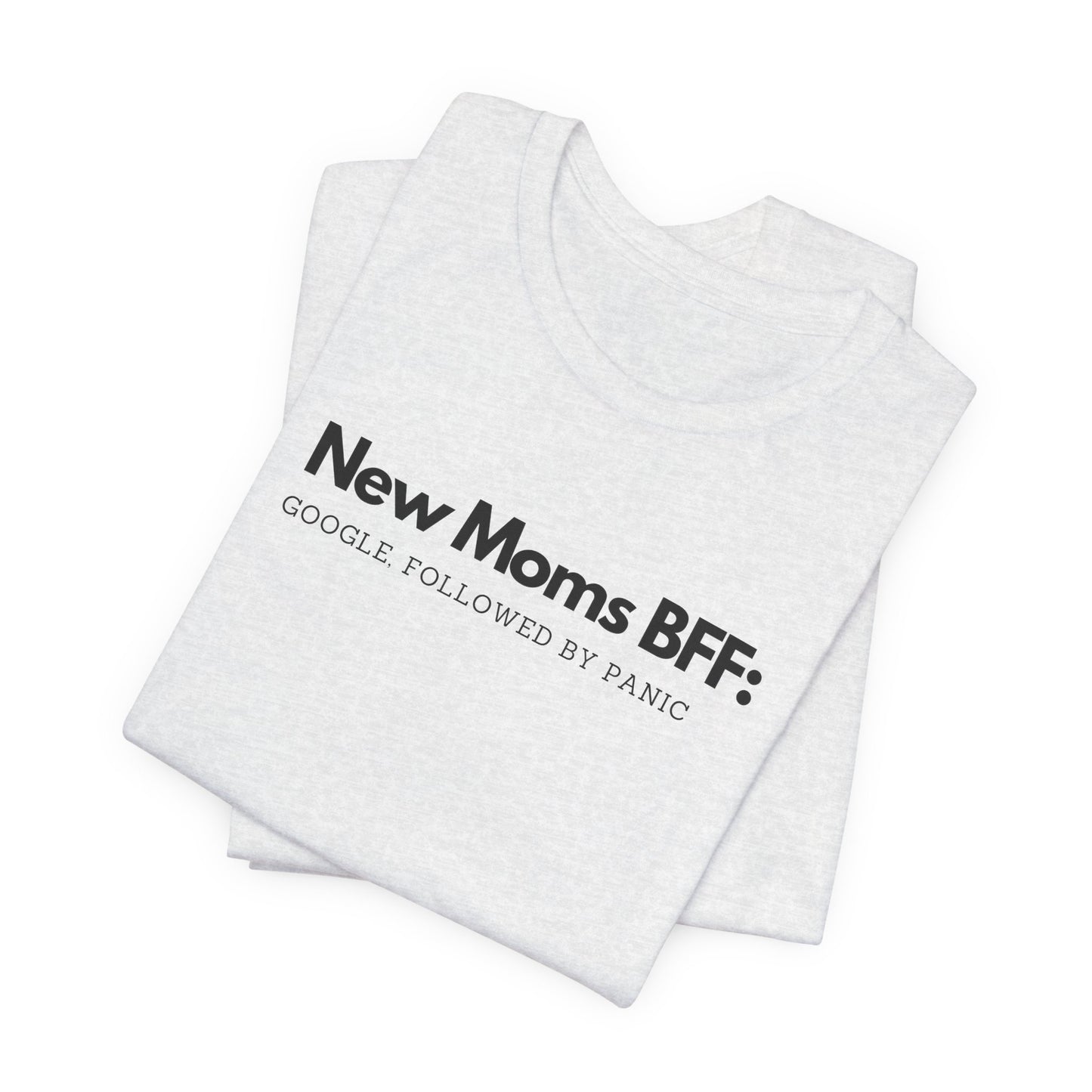 New Mom's BFF Tee