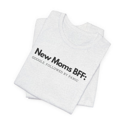 New Mom's BFF Tee