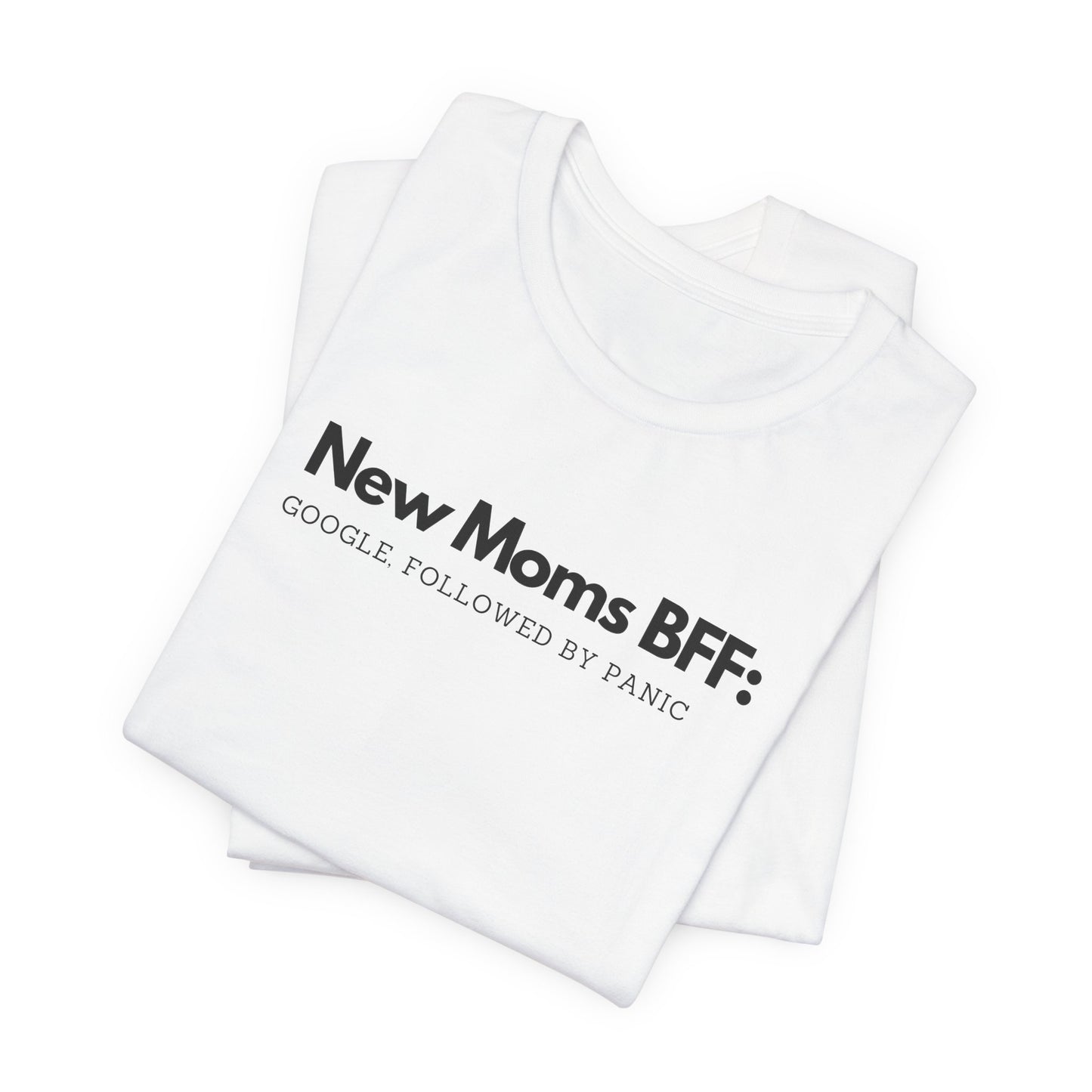 New Mom's BFF Tee