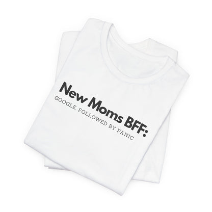 New Mom's BFF Tee
