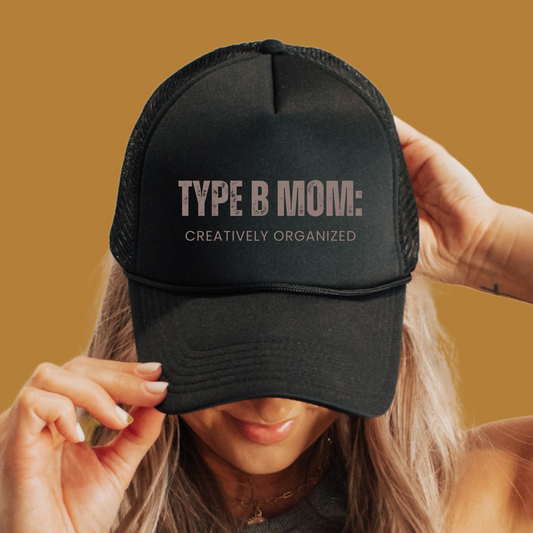 Type B Mom Trucker Hat